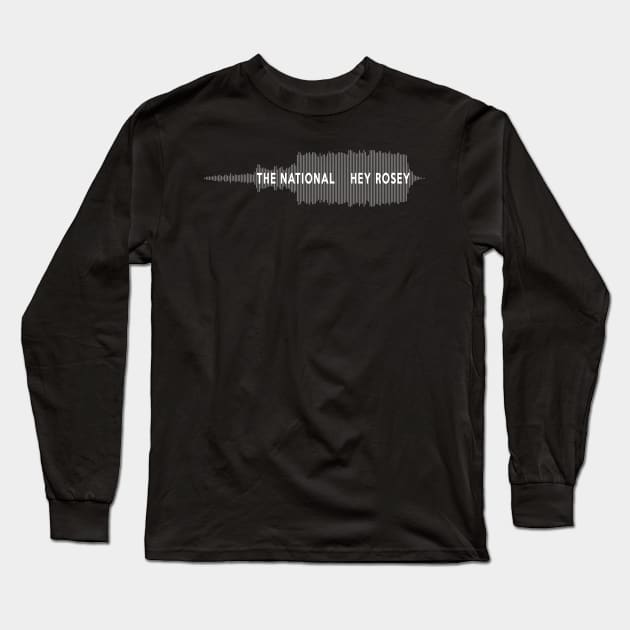 The National - Hey Rosey Long Sleeve T-Shirt by TheN